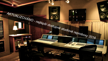 13 nejlepších cenově dostupných studiových reproboxů 2016