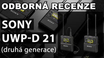 Odborná recenze Sony UWP-D 21 - bezdrátový klopový mikrofon pro video (klopový mikroport)